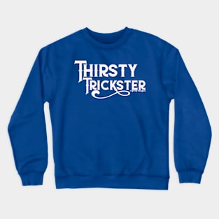 Forge Bear Thirsty Trickster Crewneck Sweatshirt